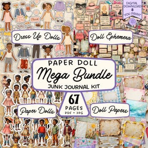 May include: A digital paper doll mega bundle with 67 pages, including dress-up dolls, doll ephemera, and doll papers. The image features various paper dolls and clothing, with text that reads "Dress Up Dolls", "Paper Dolls", and "Doll Papers".