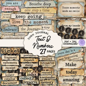 May include: A collection of aged paper ephemera with text and numbers. The design includes phrases such as "Breathe deep," "Keep going," and "Embrace the Journey." The image also features typewriter keys and the text "Junk Journal Text & Numbers 27 Pages."