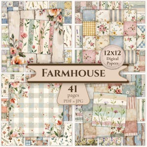 May include: A collection of 12x12 digital papers with a farmhouse theme. The papers feature floral, plaid, and striped patterns in pastel colors. The image includes the text "Farmhouse" and "41 pages PDF + JPG".