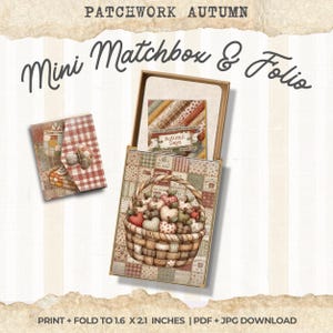 May include: A digital craft kit titled Patchwork Autumn Mini Matchbox & Folio, featuring printable designs of a basket of apples and autumn patterns. The set includes instructions to print and fold items to 1.6 x 2.1 inches in PDF and JPG formats.