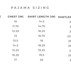 May include: A chart showing pajama sizing for children's sizes 2T through 12. The chart lists chest, shirt length, and pant length measurements in inches.