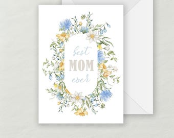 Best Mom Ever Mother's Day Greeting Card | Recycled Eco-friendly Cardstock