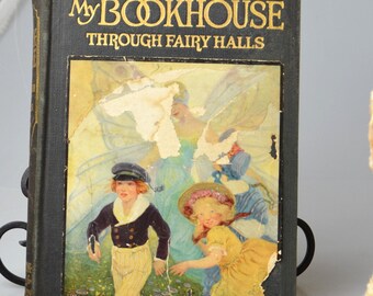 Antique Collectible Children Book My Bookhouse Through Fairy Halls by Miller, Olive Beaupre