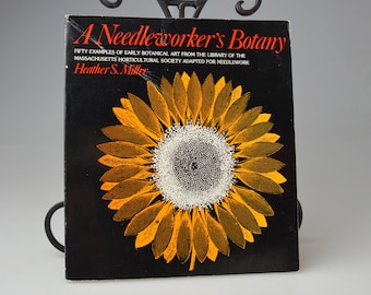 Collectible Book book A Needleworker's Botany Fifty Examples of Early Botanical Art Adapted for Needlework