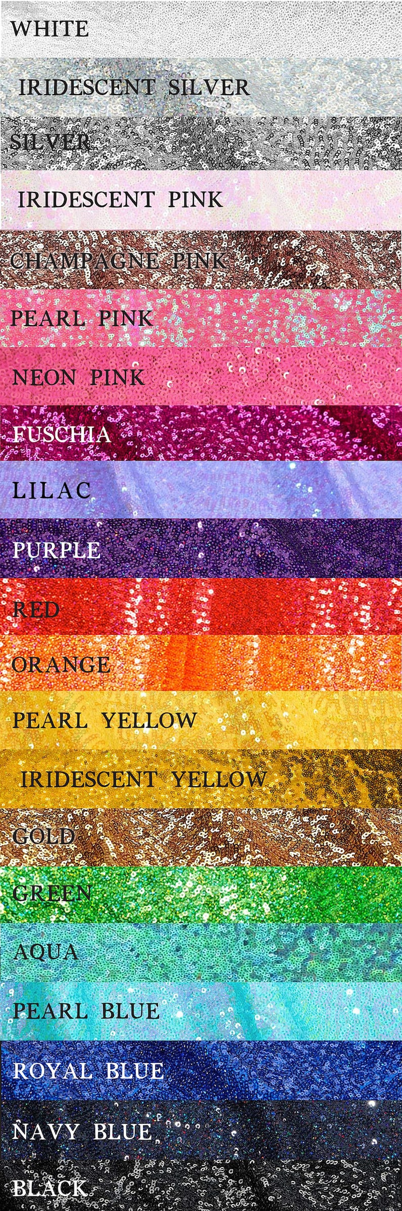 May include: A swatch card showing different colors of sequins. The colors are white, iridescent silver, silver, iridescent pink, champagne pink, pearl pink, neon pink, fuchsia, lilac, purple, red, orange, pearl yellow, iridescent yellow, gold, green, aqua, pearl blue, royal blue, navy blue, and black.