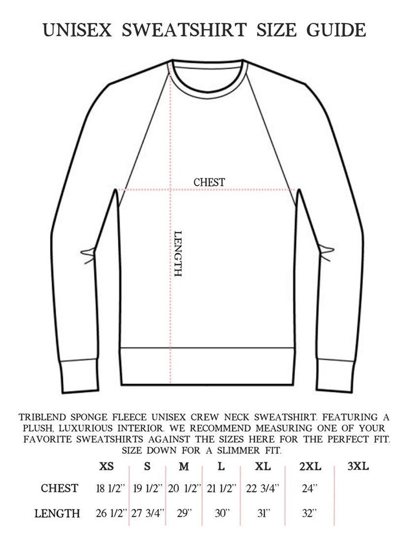 May include: Unisex sweatshirt size guide with a diagram of a sweatshirt and a chart showing chest and length measurements in inches for sizes XS to 3XL.