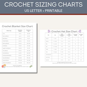 May include: Two printable crochet sizing charts on white paper. The top text reads "CROCHET SIZING CHARTS" and "US LETTER • PRINTABLE". One chart details blanket sizes in inches and centimeters. The other chart lists hat sizes with head circumference and height in inches and centimeters.