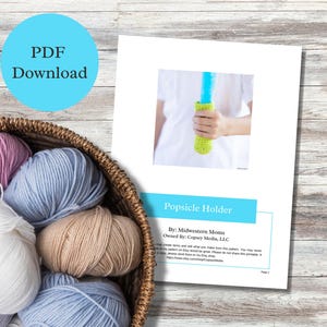 Crochet Popsicle Holder Pattern - Digital Download, Popsicle Koozie
