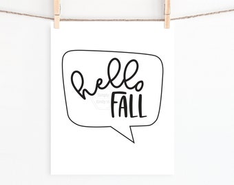 PRINTABLE Hello Fall Art-  5x7, 8x10, 11x14- Fun Fall Wall Art- Neutral Fall Decor- Black and White Autumn Print