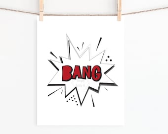 PRINTABLE Bang Print- 5x7, 8x10, 11x14, 16x20, 18x24- Superhero Print- Kids Room Art- Comic Book Inspired- Playroom Art- Fun Kids Printable