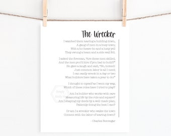PRINTABLE The Wrecker Poem- 5x7, 8x10, 11x14, 16x20, 18x24- Build Up- Inspirational Quote- Motivational Art- Home Decor- Charles Benvegar