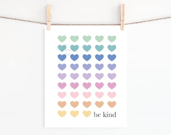 PRINTABLE Be Kind Hearts- 5x7, 8x10, 11x14, 16x20, 18x24- Rainbow Hearts- Kindness Matters- Be Kind Hearts- Kids Wall Art- Classroom Art