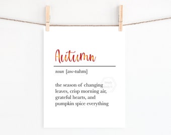 PRINTABLE Autumn Definition 5x7, 8x10, 11x14 Print- Fall Decor- Autumn Art Print- Seasonal Wall Art- Fall Colors-Red Orange Yellow