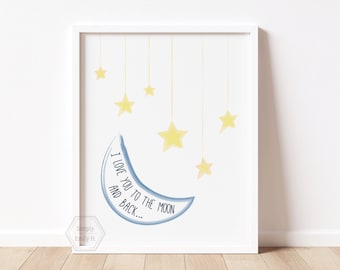 I Love You to the Moon and Back Nursery Wall Art- 5x7, 8x10, 11x14- Kids Wall Art- Nursery Moon and Stars- Playroom Decor- Ready to Ship