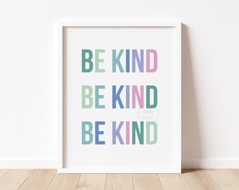 Be Kind Be Kind Be Kind Art Print- 5x7, 8x10, 11x14- Kindness Matters- Kids Wall Art- Motivational Decor- Green Multicolor- Ready to Ship