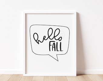 Hello Fall Art Print- 5x7, 8x10 or 11x14- Fun Fall Art- Neutral Seasonal Art- Black and White Fall Decor- Autumn Wall Art