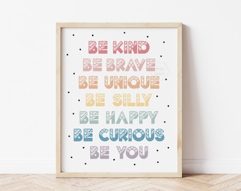 Be Kind, Be Brave, Be You Positive Affirmations Print- 5x7, 8x10, 11x14- Growth Mindset Wall Art- Be Unique, Silly, Happy, Curious- Kids Art