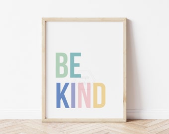 Be Kind Art Print- 5x7, 8x10, 11x14- Kindness Matters- Kids Wall Art- Motivational Decor- Green, Blue, Pink, Yellow, Purple, Classroom Art