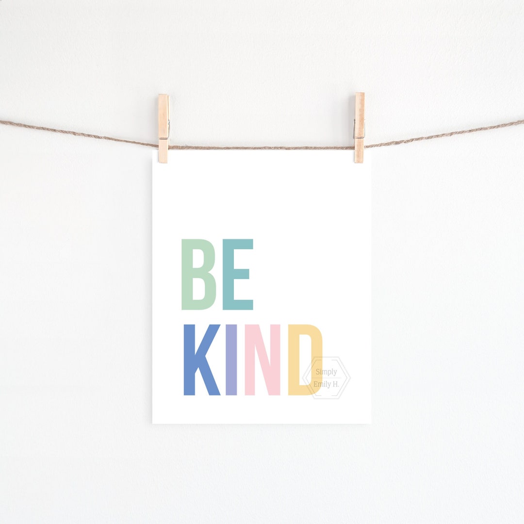 PRINTABLE Be Kind 5x7, 8x10, 11x14, 16x20, 18x24 Rainbow Colors ...
