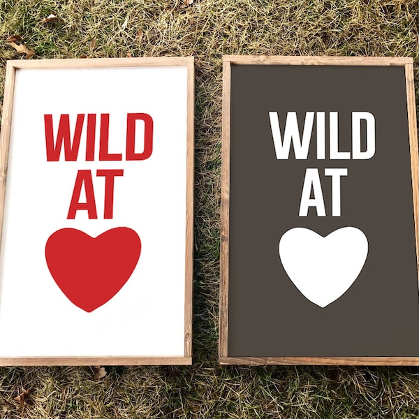 Wild Heart Sign - Etsy