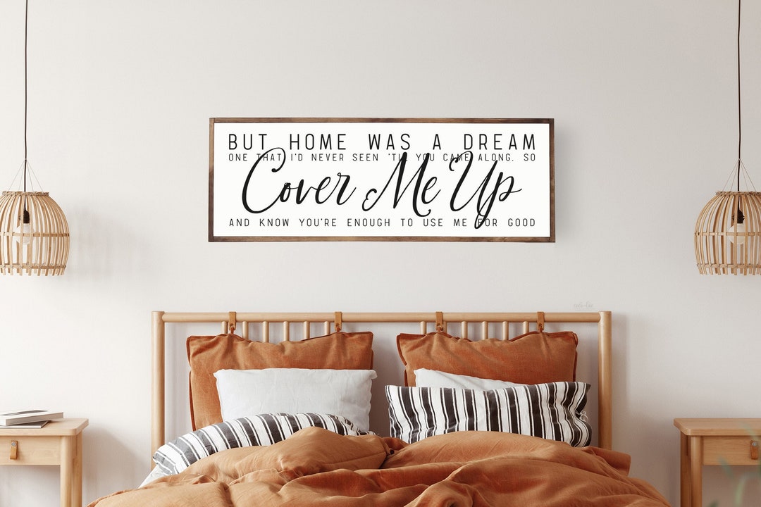 Cover Me up Sign Cover Me up Lyrics Home Was a Dream Sign Etsy Canada
