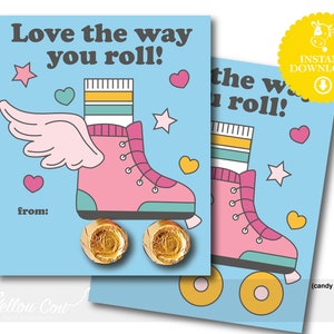 May include: A printable Valentine's Day card featuring a pink roller skate with wings and the text "Love the way you roll!"  The card is decorated with hearts and stars.  The text "from:" is included at the bottom of the card.