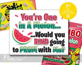 Printable PROMposal sign,One in a Melon,Prom Proposal Idea,Watermelon Promposal,Candy Promposal Idea,Promposal Poster,Sweet Prom Date