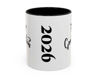 Celebrate 2026 Graduation Coffee Mug Accent Coffee Mug | Class of 2026 Keepsake