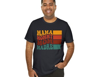 Mama Mommy Mom Madre T-Shirt, Geschenk zum Muttertag