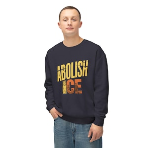 Sweatshirt léger unisexe à col rond Abolish ICE | Vêtements de protestation, vêtements de justice sociale, tenues décontractées, cadeau pour militants, [...]
