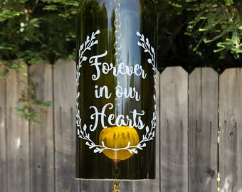 Forever in our Hearts Wine Bottle Wind Chime - In Loving Memory, Celebration of Life, Grief, Mourning, Up-Cycled, Eco Friendly