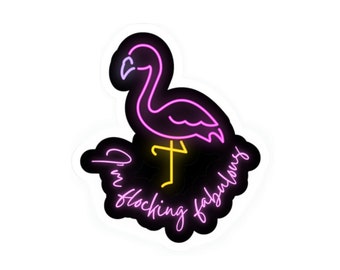 I'm Flocking Fabulous Black Kiss-Cut Vinyl Decals