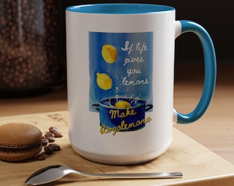If life gives you lemons make avgolemono, two toned coffee mug 11oz