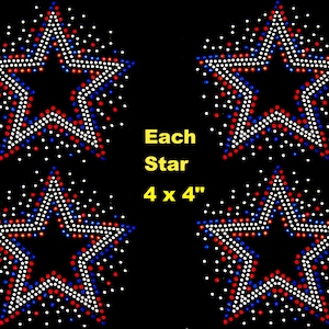 May include: Four red, white, and blue star-shaped iron-on rhinestone designs. Each star is 4 inches by 4 inches. The text "Each Star 4 x 4" is printed below the stars.