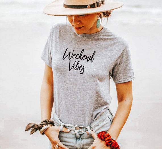 Weekend Vibes Shirt