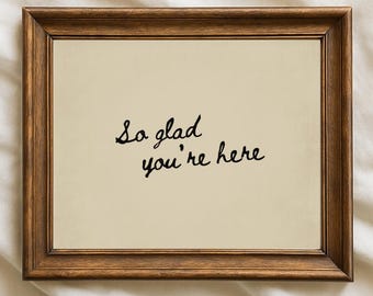 Arte mural neutro, arte tipográfico para sala de estar, impresión "Me alegro de que estés aquí" (descarga digital)