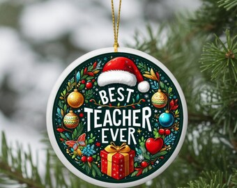 Best Teacher Ever Christmas Ornament