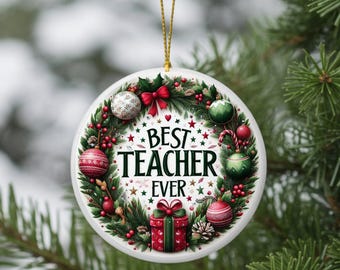 Best Teacher Ever Christmas Ornament