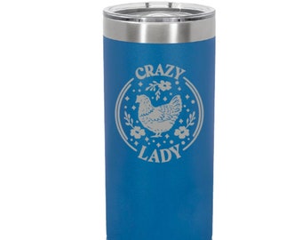 Personalized Skinny Polar Tumblers - Crazy Chicken Lady - 17 Colors Available