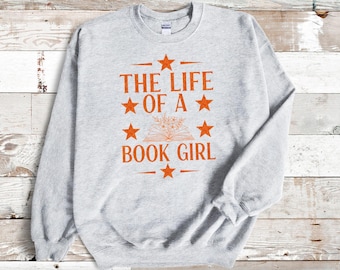 Vintage Style Life of a Book Girl Crewneck - Comfy Sweatshirt Gift - Bookish Apparel