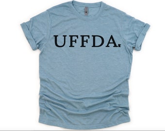 Uffda Tee for Minnesotans - Unisex T-Shirt, Midwest Graphic Apparel