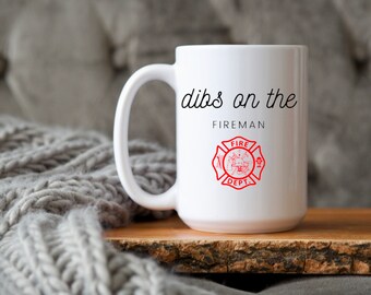 Firefighter Coffee Cup, Dibs on the Fireman, Fire Wife, Firefighter Wife, Thin Red Line