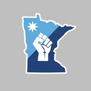 May include: A sticker featuring the outline of the state of Minnesota, divided diagonally into two sections. One section is light blue with a white star, the other is dark blue with a white fist.