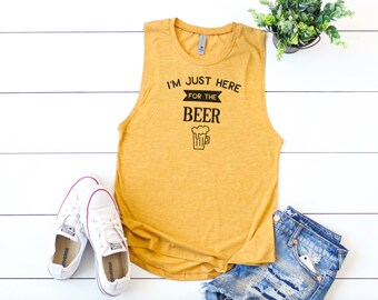 I'm Just here for the Beer Funny Festival Tank Top, Summer Apparel Top, Yoga Tank Top, Day Drinker, Driveway Drinker