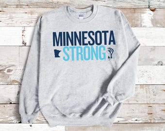 Minnesota Strong Crewneck Sweatshirt, Minnesota Resistance