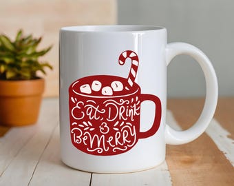 Eat Drink and be Merry Christmas Coffee Mug, 11 Ounce Cup