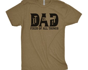 Dad Fixer of All Things Funny Shirt, Graphic Tee, Funny Dad Shirt, Funny New Dad Shirt