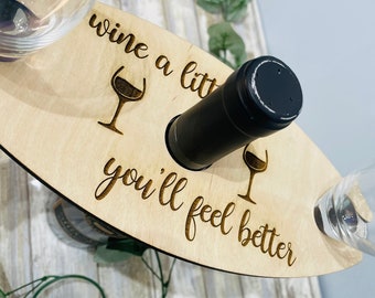 Wood Wine Caddy, Wine a Little, You’ll Feel Better Wine Glass and Bottle Holder, Wooden Wine Tray