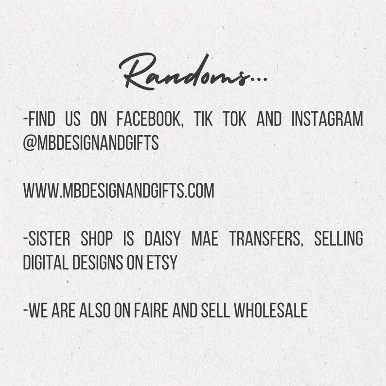 May include: A cream-colored background with the word "Randoms..." in a cursive font. Text below lists social media handles, a website address, and information about a sister shop selling digital designs on Etsy.