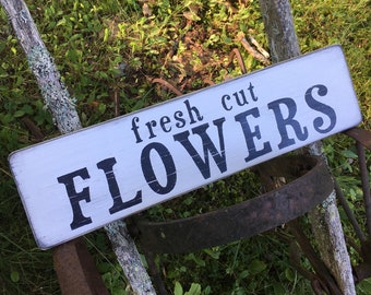 Fresh Cut Flowers Sign, Painted Wood Sign, Fresh Cut Flowers Recycled Wood Sign